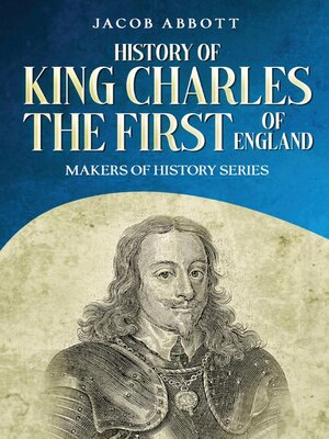 cover image of History of King Charles the First of England